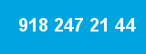 918 247 21 44 918 247 21 44